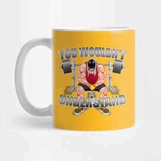 You wouldn't Understand Mug